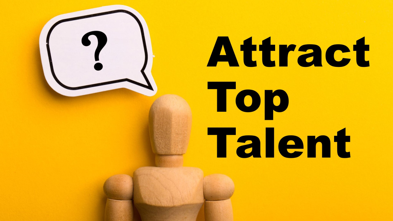 How to Attract Top Talent in a Competitive Market